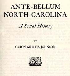 Though published 80 years ago, Guion Griffis Johnson's <em>Ante-Bellum North Carolina</em> remains a unique and indispensible source for understanding North Carolina’s history. The book has been out of print for many years, but you can still find copies in many of the state's public libraries and <a href="http://docsouth.unc.edu/nc/johnson/menu.html">the complete book online at Documenting the American South</a>, a digital publishing initiative sponsored by the University Library at UNC-Chapel Hill.