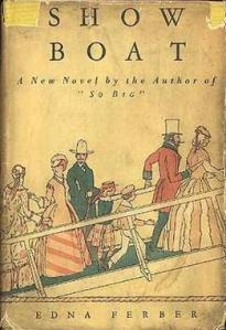 A first edition of Edna Ferber's novel Show Boat