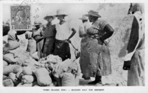 Women bagging salt in the Turks Islands, early 20th century. Courtesy, Turks and Caicos National Museum, Grand Turk