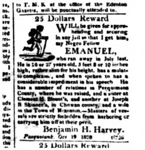 In 1820 Benjamin H. Harvey suspected that an enslaved man named Emanuel was headed to see his wife in Nixonton. Edenton Gazette and North Carolina General Advertiser, 23 Oct. 1820