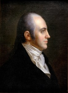 Aaron Burr, oil painting by John Vanderlyn, ca. 1802-09. Courtesy, New York Historical Society 