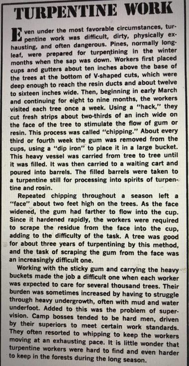 A good overview of the forest side of turpentine work. From Jerrell H. Shofner, "Forced Labor in the Florida Forests, 1880-1950," Journal of Forest History (Jan. 1981).