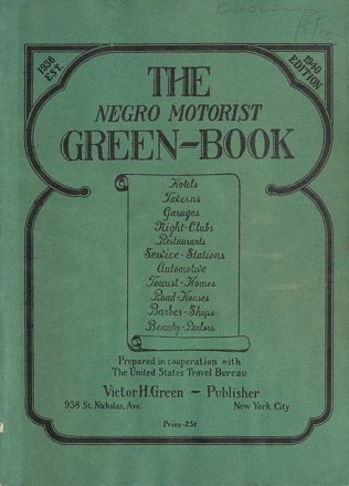 1940 edition of The Negro Motorist Green-Book. Courtesy, New York Public Library