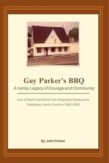 Just last year, John Parker published a very enjoyable memoir about his family and Guy Parker's BBQ. You can order copies of Guy Parker's BBQ: A Family Legacy of Courage and Community here. 